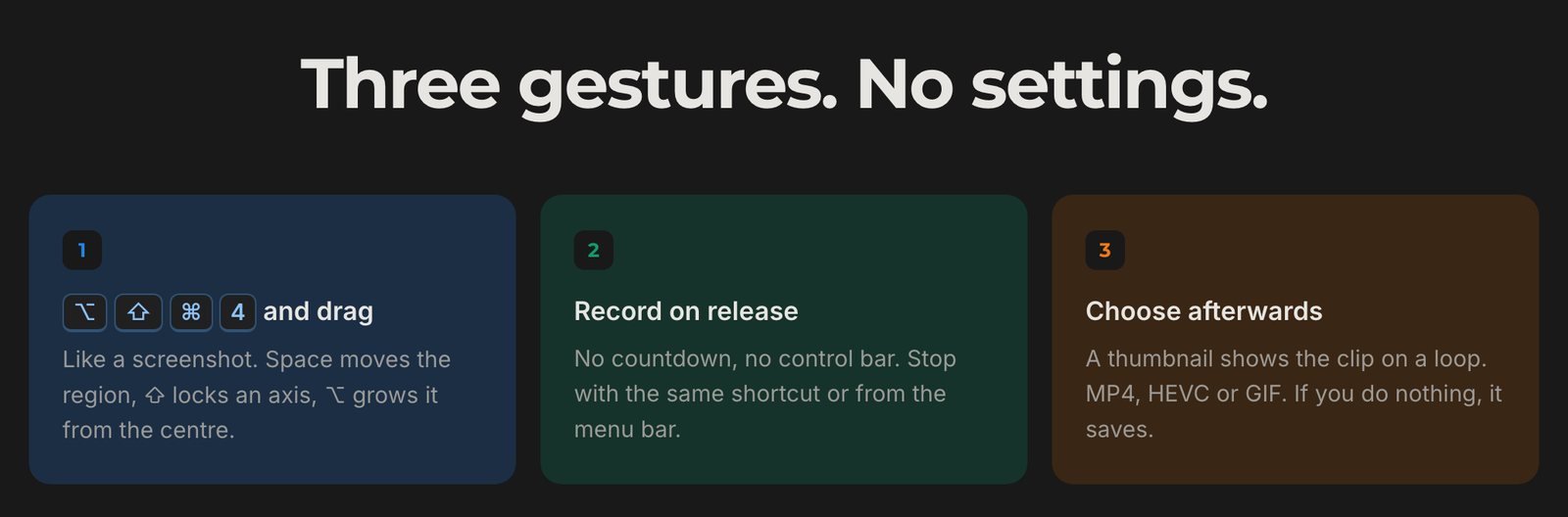 Three steps: press the shortcut and drag, recording starts on release, choose the format afterwards